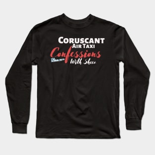 Coruscant Air Taxi Confessions With Sheev Long Sleeve T-Shirt